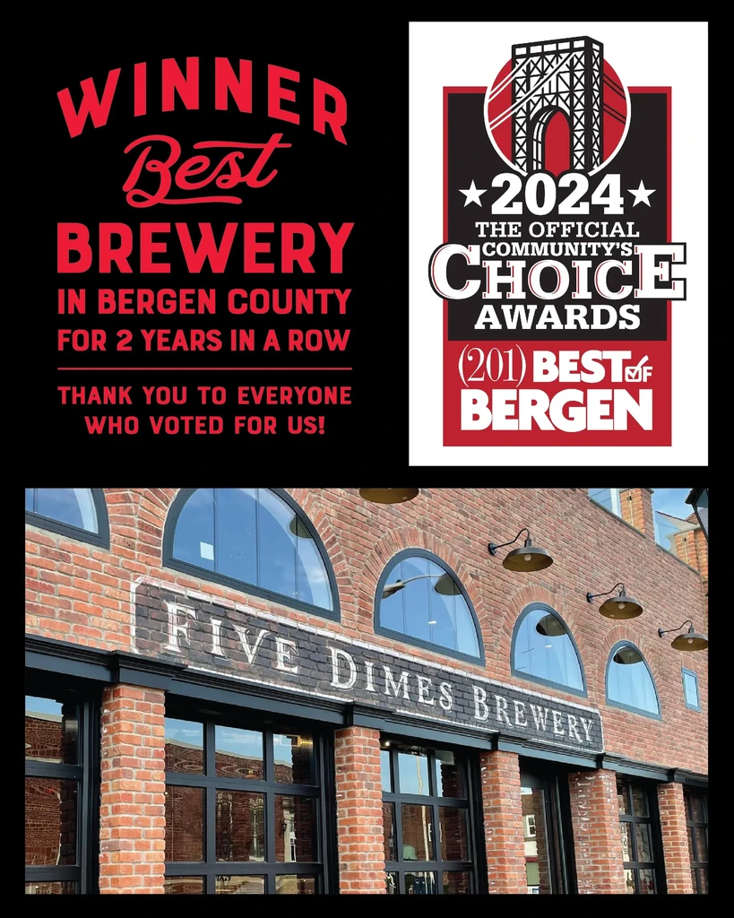 Five Dimes Brewery awarded "Best Brewery in Bergen County" for two years.