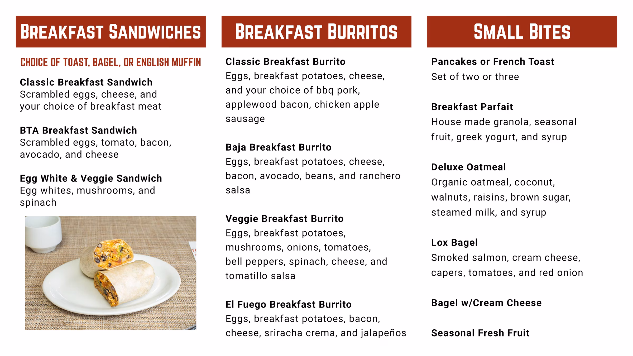 Breakfast menu showing sandwiches, burritos, small bites, and a sliced burrito.