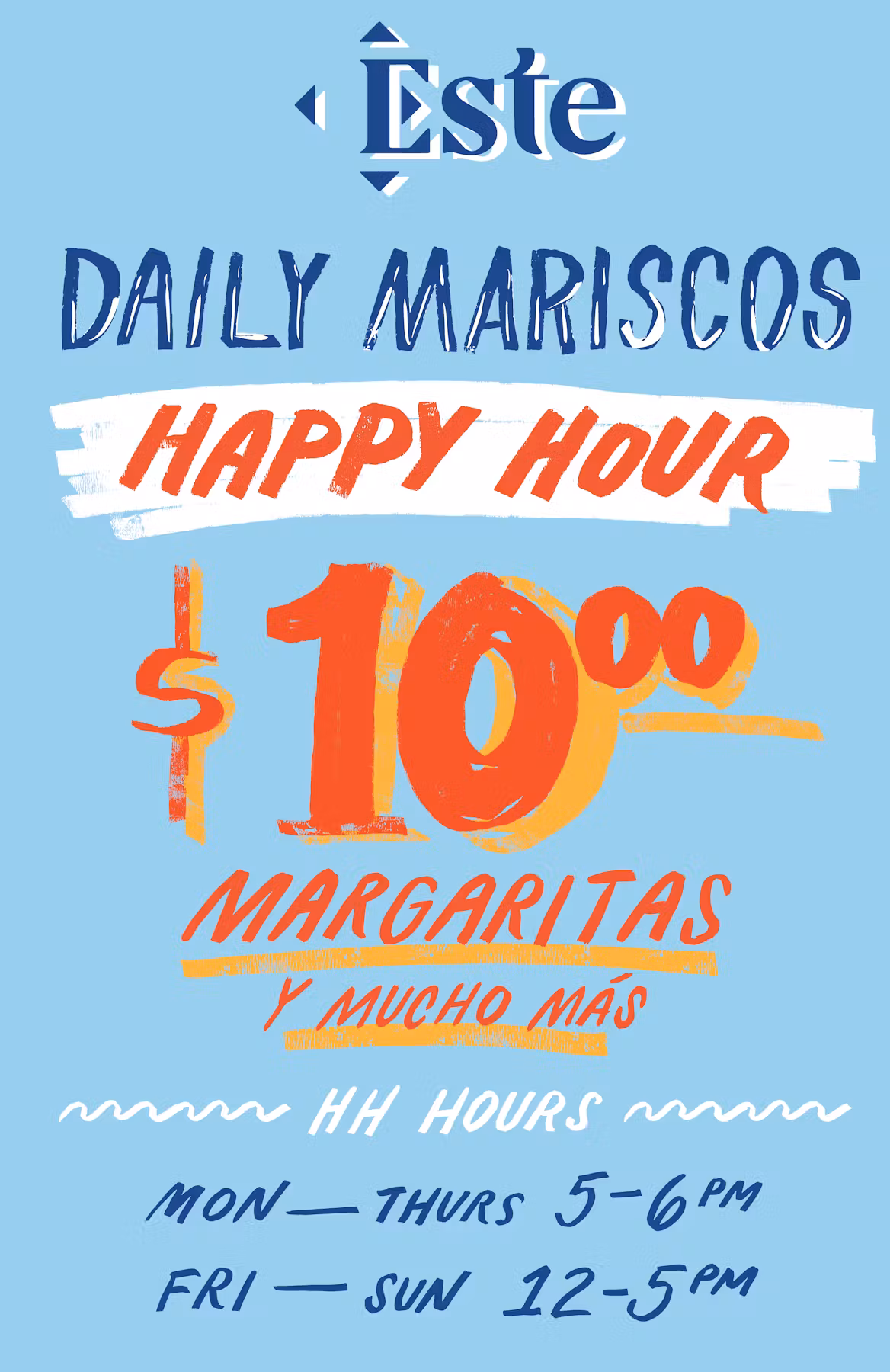 Este Daily Mariscos Happy Hour poster, $10 margaritas, and hours listed.